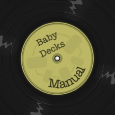 Baby Decks Manual